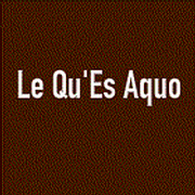 Le Qu'es Aquo